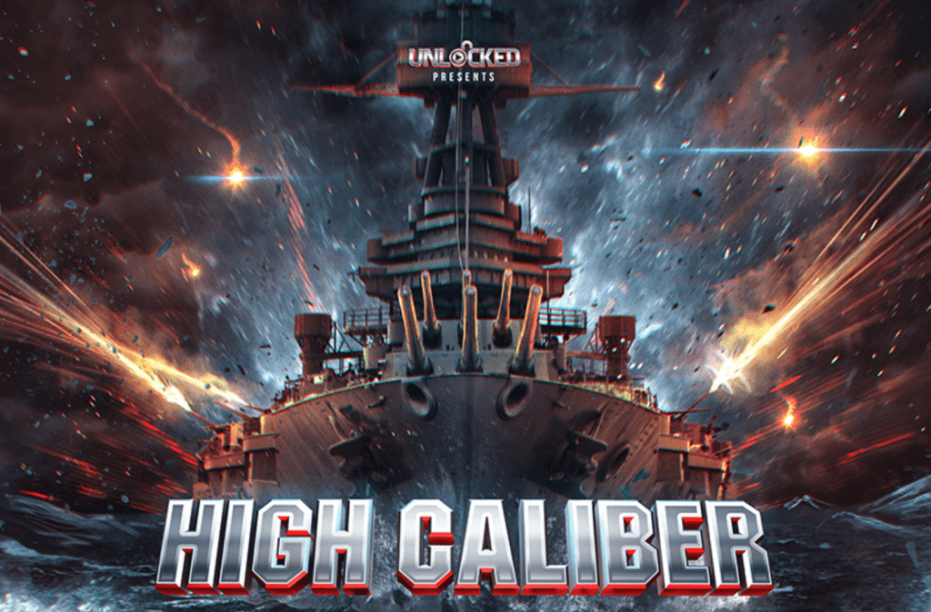 Unlocked Presents High Caliber