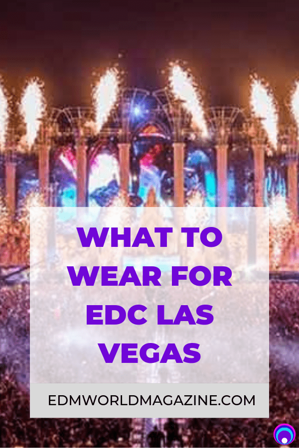 What to wear for EDC