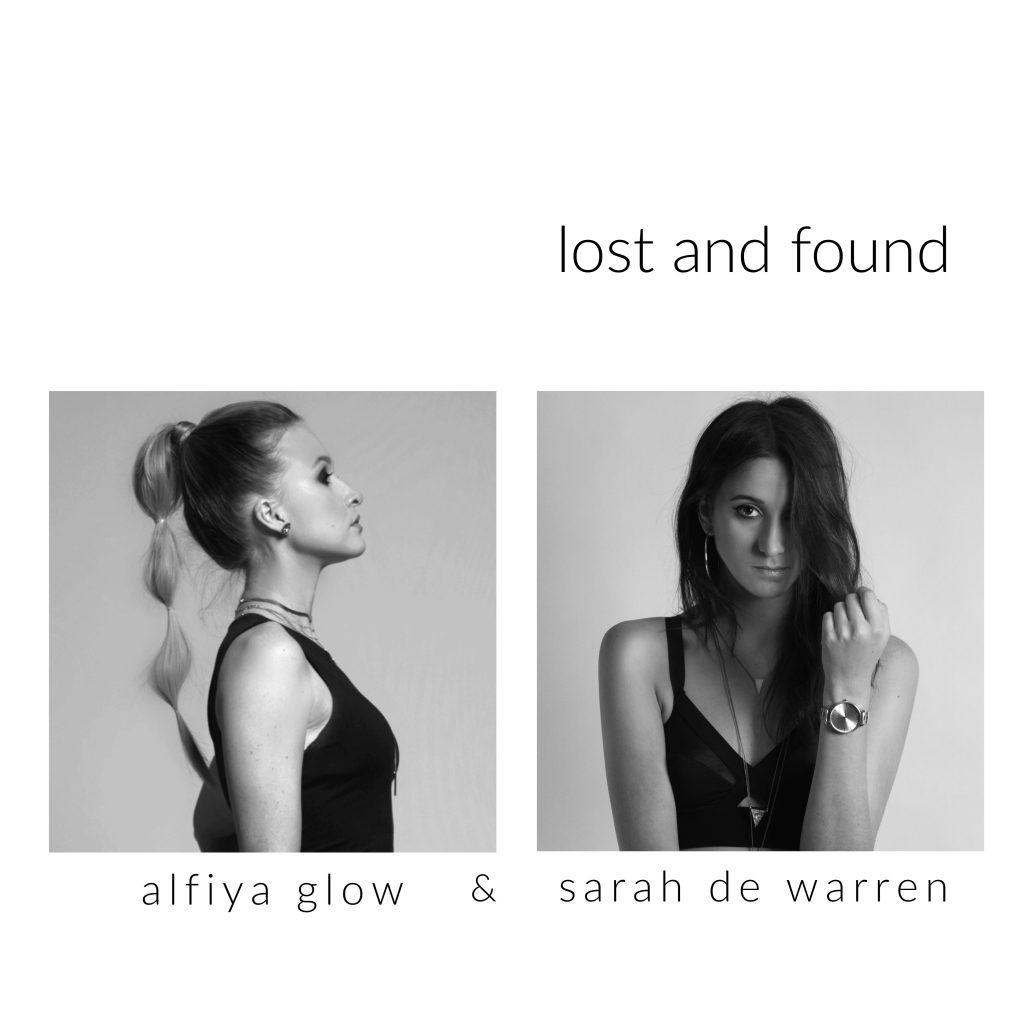 Alfiya Glow & Sarah De Warren "Lost and Found"