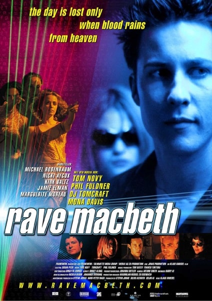 Rave Macbeth Best Rave Movies